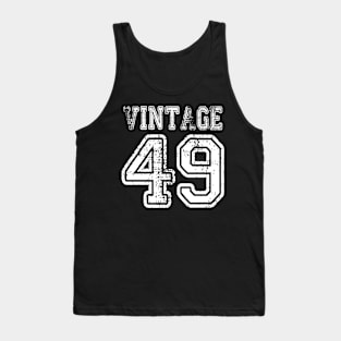 Vintage 49 2049 1949 T-shirt Birthday Gift Age Year Old Boy Girl Cute Funny Man Woman Jersey Style Tank Top